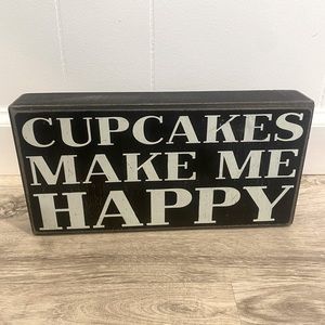 “CUPCAKES MAKE ME HAPPY” trendy room decor